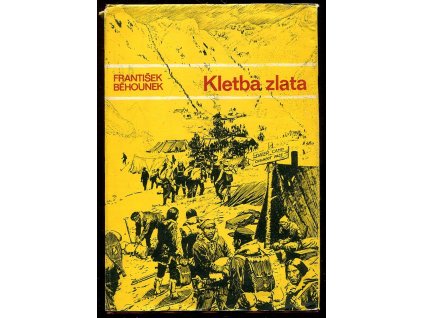 Kletba zlata, František Běhounek, 1977