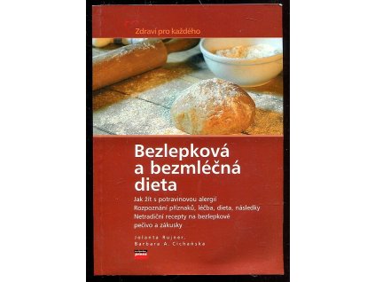 Bezlepková a bezmléčná dieta, Jolanta Rujner, 2006