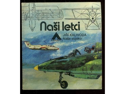 Naši letci, Jiří Kalivoda, 1981