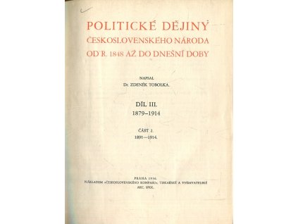 Politické dějiny československého národa od r. 1848 až do dnešní doby. Díl 3., část 2, 1891-1914