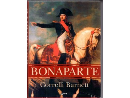 Bonaparte, Correlli Barnett, 2005