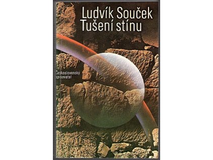 Tušení stínu : Hledání ztracených civilizací, Ludvík Souček, 1983