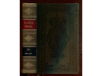 Goethes Werke. Zehnter Band: Italienische Reise, Johann Wolfgang von Goethe, 1897