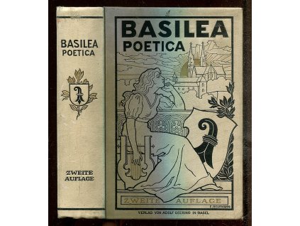 Basilea poetica. Altes und Neues aus unser Vaterstadt, 1897