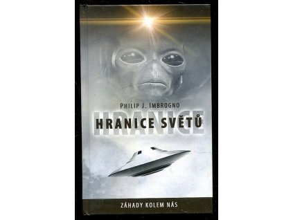 Hranice světů, Philip J. Imbrogno, 2014