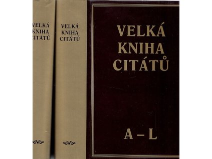 Velká kniha citátů. 1+2, A-L a M-Ž, 2001