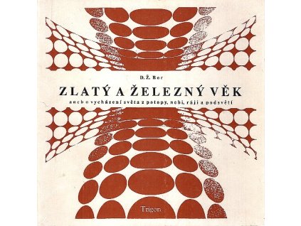 Zlatý a železný věk - sborník