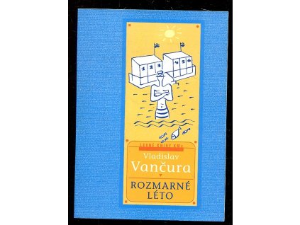 Rozmarné léto, Vladislav Vančura, 2000