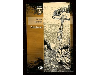 Pískožrouti - (šest příběhů z Mořičvílu), Denny Newman, 2010