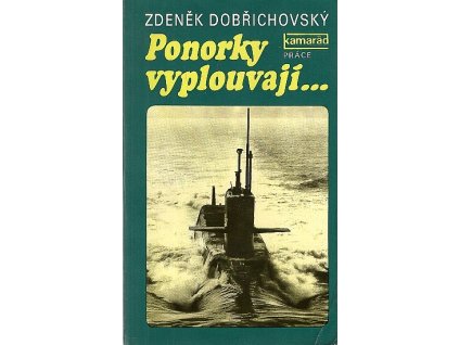 Ponorky vyplouvají..., 1985