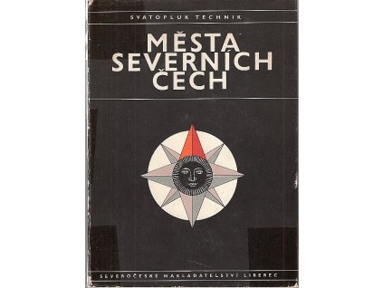 Města severních Čech, Svatopluk Technik, 1967