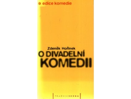 O divadelní komedii, Zdeněk Hořínek, 2003