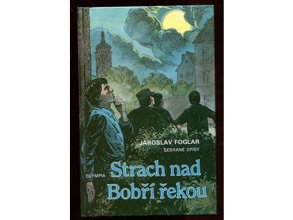 Strach nad Bobří řekou, Jaroslav Foglar, 1999