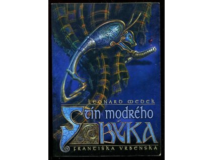 Stín modrého býka, Leonard Medek, 2001