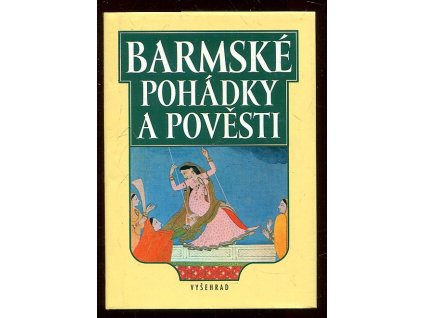 215115 barmske pohadky a povesti na zaklade barmskych pramenu zpracovala stanislava stehnova