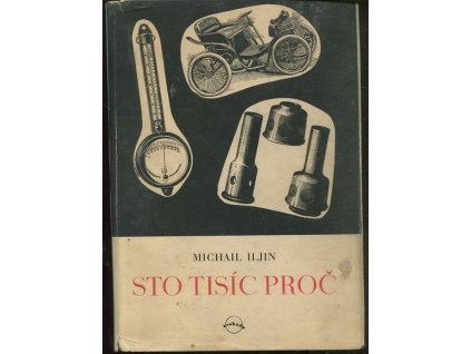 Sto tisíc proč : Povídání o věcech