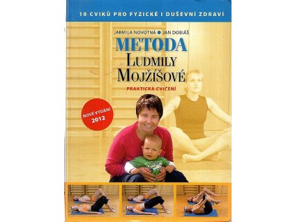 Metoda Ludmily Mojžíšové - Praktická cvičení, Jarmila Novotná, 2012