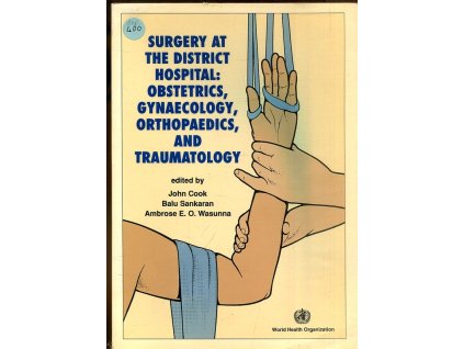 Surgery at the District Hospital - obstetrics, gznaecologz, orthopaedics and traumatologz