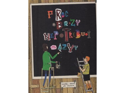 Proč obrazy nepotřebují názvy