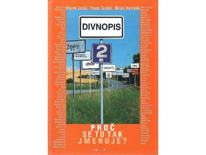 Divnopis - proč se to tak jmenuje? 2, Marek Janáč, 2008