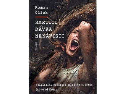 Smrtící dávka nenávisti