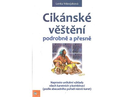 Cikánské věštění podrobně a přesně, Lenka Vdovjaková, 2018