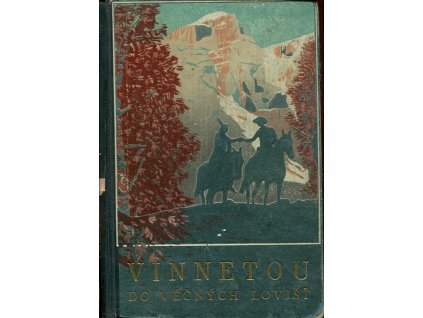 Vinnetou. Díl čtvrtý, Do věčných lovišť, Karl May, 1943