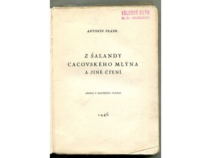 Z šalandy cacovského mlýna a jiné čtení