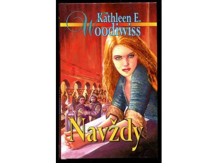 Navždy, Kathleen E Woodiwiss, 2008