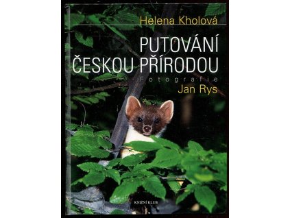 Putování českou přírodou, Helena Kholová, 2009
