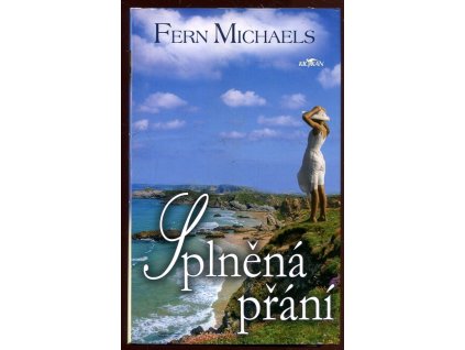 Splněná přání, Fern Michaels, 2007