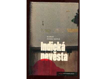 Indická nevěsta, Karin Fossum, 2011