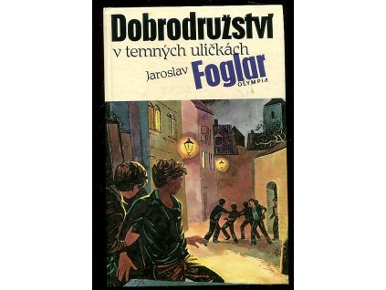 Dobrodružství v temných uličkách, Jaroslav Foglar, 1990