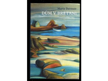 Dům v Bretani, Marta Davouze, 2013