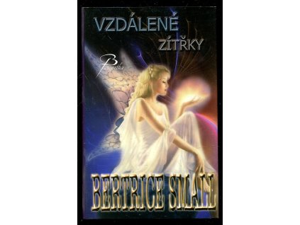 Svět Hetar. Kniha 2, Vzdálené zítřky, Bertrice Small, 2009