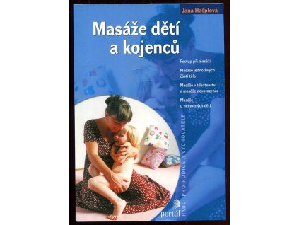 Masáže dětí a kojenců, Jana Hašplová, 2009
