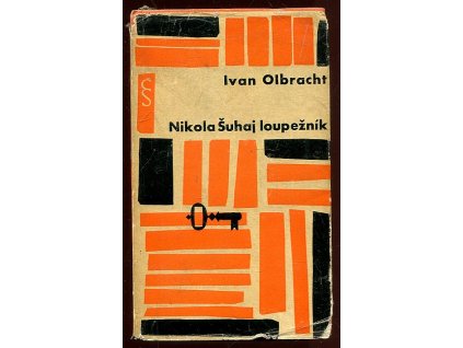 Nikola Šuhaj loupežník, Ivan Olbracht, 1963