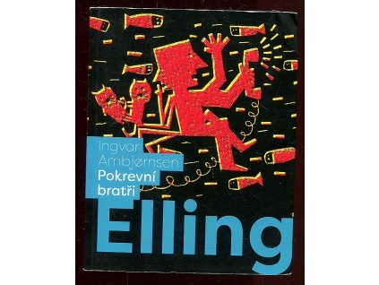 Elling - Pokrevní bratři, Ingvar Ambjørnsen, 2016