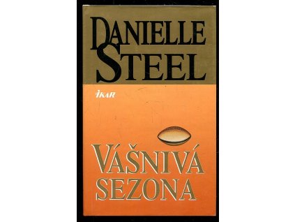 Vášnivá sezona, Danielle Steel, 2001