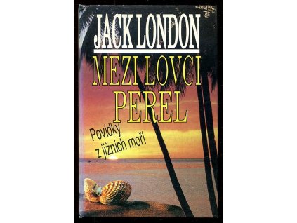 Mezi lovci perel - Povídky z jižních moří, Jack London, 1994