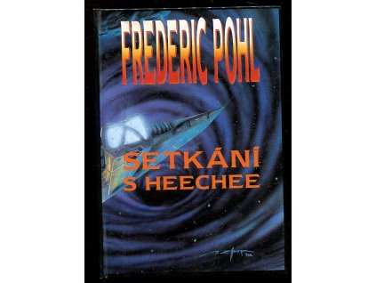 Setkání s Heechee, Frederik Pohl, 1994