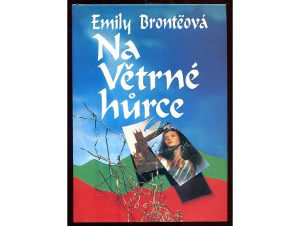 Na větrné hůrce, Emily Brontëová, 1993