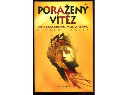 215982 porazeny vitez pro caesarovu moc a slavu