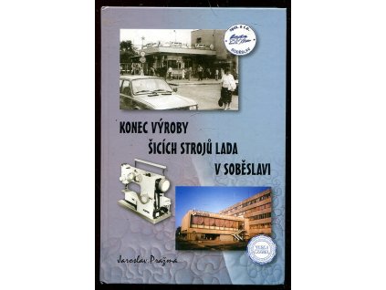216021 konec vyroby sicich stroju lada v sobeslavi