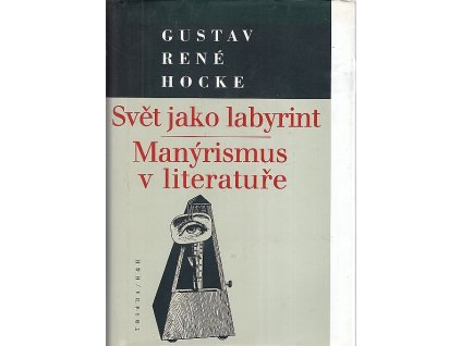 Svět jako labyrint, Manýrismus v literatuře