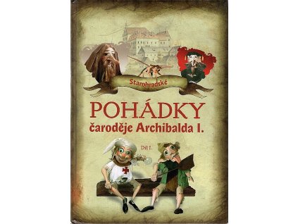 Starohradské pohádky čaroděje Archibalda I. - S PODPISEM, Rudolf Suk, 2011