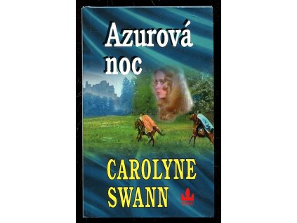 Azurová noc, Carolyne Swann, 2004