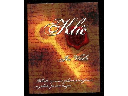 216165 klic odhalte tajemstvi zakona pritazlivosti a ziskate po cem touzite