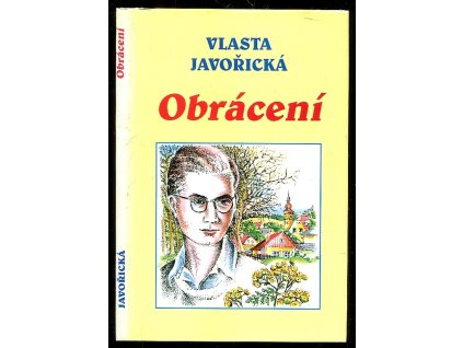 Obrácení, Vlasta Javořická, 2000