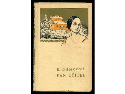 Pan učitel a jiné povídky, Božena Němcová, 1940